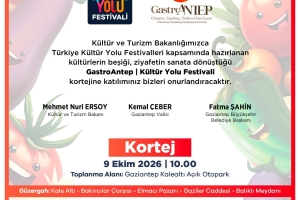 GASTROANTEP KÜLTÜR YOLU FESTİVALİ